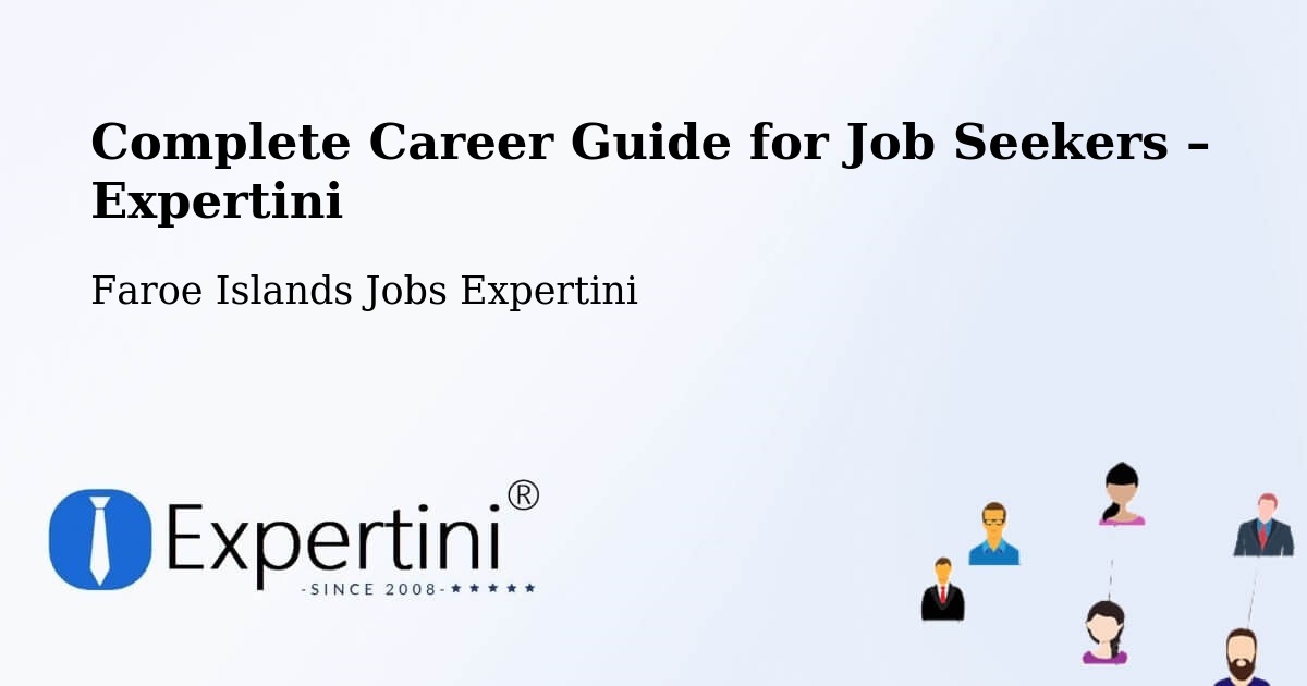 Career Guide for Job Seekers – Froðba - Froðba, Faroe Islands Jobs Expertini