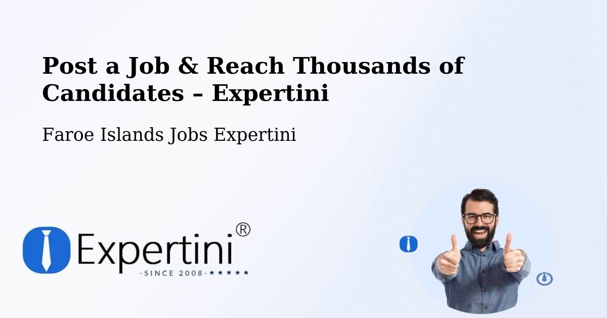 Post a Job in Froðba – Hire the Right Talent - Froðba, Faroe Islands Jobs Expertini
